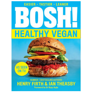 Bosh! The Healthy Vegan Diet Cookbook
